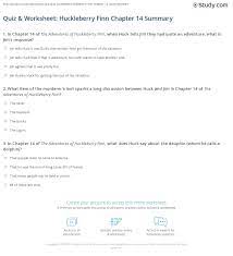The adventures of huckleberry finn has 136 trivia questions about it: Quiz Worksheet Huckleberry Finn Chapter 14 Summary Study Com