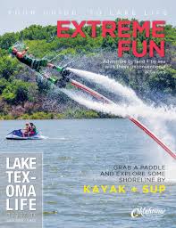 July 2019 Lake Texoma Life Magazine A Publication Of The Lake Texoma Association By Texoma Marketing And Media Group Issuu