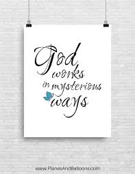 God Works In Mysterious Ways Inspirational God Quote For Hard Times God Quotes Hard Times Quotes About God Inspirational Quotes God