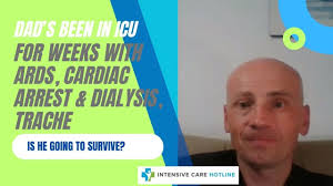 CASE STUDY: MY DAD'S BEEN IN ICU FOR SEVERAL WEEKS WITH ARDS, CARDIAC  ARREST AND DIALYSIS! HE'S GOT A TRACHEOSTOMY, DOES HE HAVE A REALISTIC  CHANCE OF SURVIVAL? (PART 4)