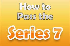 Check spelling or type a new query. How To Pass The Series 7 Exam