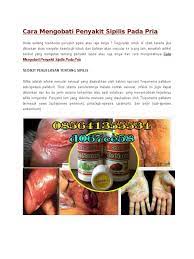 Gajala dan ciri ciri penyakit sipilis. Cara Mengobati Penyakit Sipilis Pada Pria