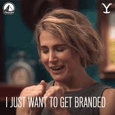 I Just Want To Get Branded Jen Landon GIF