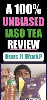 100 Unbiased Iaso Tea Review 2020 Does It Really Work Iaso Tea Tea How To Find Out