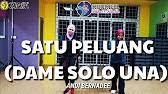 Satu peluang kini menjadi ost drama bersiri cik reen encik ngok ngek. Zumba Satu Peluang Dame Solo Una By Andi Bernadee With Zin Nurul Youtube