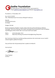 Surat permohonan formal lazim dibuat dengan berbagai alasan, seperti untuk menagih utang, meminta bantuan, atau meminta orang lain untuk melakukan sesuatu yang spesifik. Surat Permohonan Lokakarya Desa Untuk Budhi Hermanto