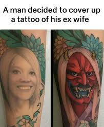 A man decided to cover up a tattoo of his ex wife JJuuL JOUL