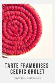 Tarte Aux Framboises De Cedric Grolet