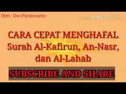 Maybe you would like to learn more about one of these? Cara Cepat Menghafal Surah Al Kafirun An Nasr Dan Al Lahab Dwi Pandewanto Youtube