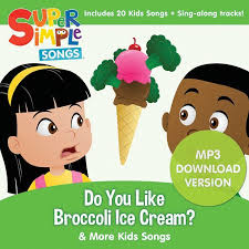 Do You Like Broccoli Ice Cream More Kids Songs Audio Download Super Simple Super Simple Songs Kids Songs Hello Song For Kids