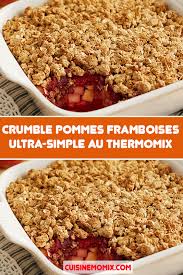 Crumble Pommes Framboises Ultra Simple Au Thermomix En 2020 Crumble Pommes Framboises Crumble Pomme Crumble Framboises
