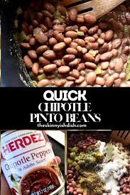 Maybe you would like to learn more about one of these? Quick Chipotle Pinto Beans The Skinnyish Dish