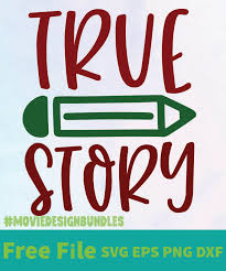 Cricut design space, silhouette studio, scal, brother's scanncut canvas, inkscape, adobe illustrator. True Story 01 Free Designs Svg Esp Png Dxf For Cricut Movie Design Bundles