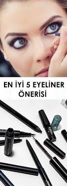 En Iyi 5 Eyeliner Onerisi Vipbakim