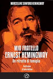 My Brother Ernest Hemingway