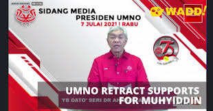 In the beginning sarawak was considering the formation of umno in sarawak. Wadd Malaysia Umno Retracts Support For Muhyiddin Demands For Interim Pm
