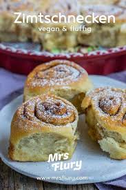Vegane Zimtschnecken Super Einfach Gelingsicher Mrs Flury Rezept Vegane Zimtschnecken Vegan Backen Zimtschnecken