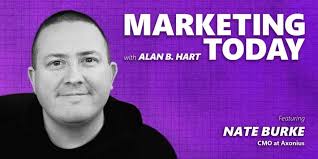 364: Building Authentic Connections with a Skeptical Audience with Nate  Burke, Chief Marketing Officer at Axonius
