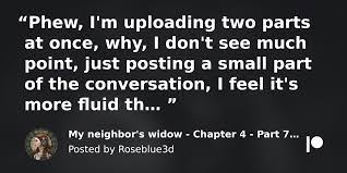My neighbor's widow - Chapter 4 - Part 7-8 ♥ | Patreon