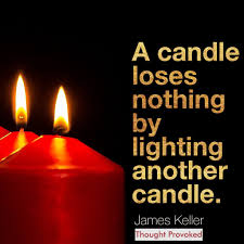 Thought Provoked On Twitter A Candle Loses Nothing By Lighting Another Candle Quote James Keller Saturdaymotivation Iqrtg Joytrain Saturdaymorning Saturdaythoughts Https T Co Jhbad5sssd Twitter