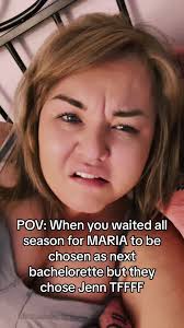 Why Is Jenn The Bachelorette and Not Maria