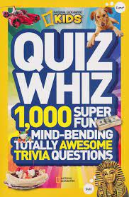 Test your knowledge with these quizzes from the national geographic almanac. National Geographic Kids Quiz Whiz 1 000 Super Fun Mind Bending Totally Awesome Trivia Questions National Geographic Kids 9781426310188 Christianbook Com