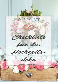 Praktische Checkliste Fur Die Hochzeitsdeko Hochzeit Heirat Deko Hochzeit Checkliste Hochzeit Dekoration Hochzeit