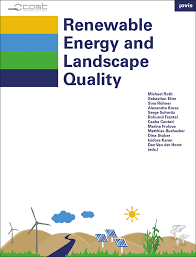 We are moving towards a world where electricity is produced beyond dependence on fossil fuels. Renewable Energy And Landscape Quality Jovis Publishers