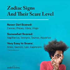There is the uncertainty of what lies ahead and what kind of experiences are waiting for us. Zodiac Signs And Their Scare Level