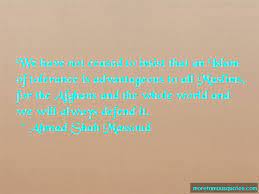 Ahmad Shah Massoud Quotes Top 1 Famous Quotes By Ahmad Shah Massoud