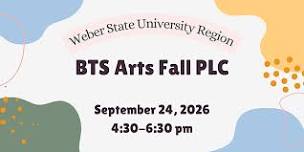 WSU Region BTS Arts PLC | Fall 2026