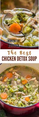I'll be making this again. Chicken Detox Soup Has Everything You May Want A Boost Of Immunity Nutriment Hydration When You A Detox Chicken Soup Chicken Veggie Soup Healthy Chicken Soup
