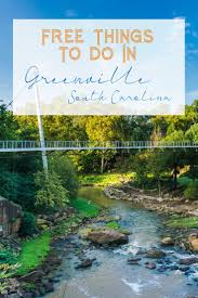 11 Free Things To Do In Greenville Sc Traveling Mom In 2020 Free Things To Do Family Travel Destinations Travel