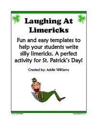 Limericks Write Your Own Limericks For St Patrick S Day Teaching Writing Writing Activities Writing Limericks