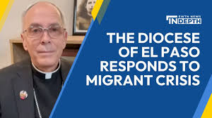 How the Diocese of El Paso is Responding to Migrant Crisis
