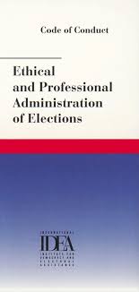 Code Of Conduct For The Ethical And Professional Administration Of Elections International Idea