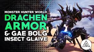 By that reckoning, the smithing secrets of drachen armor is valuable indeed. Monster Hunter World Behemoth Drachen Armor Gae Bolg Insect Glaive In Depth Youtube