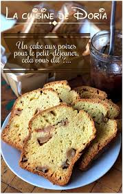 Ingredients 1 Pot De Yaourt Nature 3 œufs 375 G De Farine Fluide 110 G De Sucre De Canne 70 G De Beurre Fondu 2 Poires Le Zeste