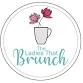 THE LADIES THAT BRUNCH