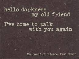 Hello Darkness My Old Friend I Ve Come To Talk With You Again Simon Garfunkel The Sound Of Silence Lyri Favorite Lyrics Song Lyric Quotes Lyric Quotes