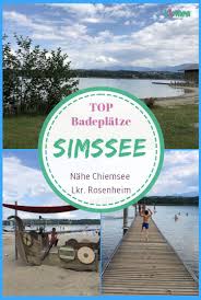 Badeplatze Am Simssee Kimapa Ausflug Chiemsee Urlaub Ausflugsziele