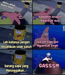 Check spelling or type a new query. Meme Kartun Spongebob Dengan Pesan Kebaikan Reminder Diri