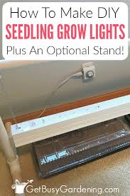 However, your herbs won't get the benefits of a full spectrum of light unless you opt for the more expensive t5 system.fluorescent lights also have to be replaced often (about once a year) and they only really come in one size. How To Make Easy Diy Grow Lights For Seedlings Get Busy Gardening