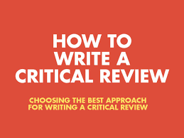 The object of a critical response is to provide a thorough explanation of your understanding of an essay or story. 5 Steps To Write A Critical Review Most Easy Way