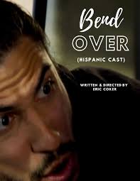 Bend Over (Hispanic) (TV Mini Series 2020)