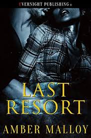 A sudden and mysterious inheritance brings danny and his friends to hobb springs, a forgotten resort deep in the west virginia hills. Last Resort By Amber Malloy