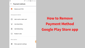 We did not find results for: How To Remove Payment Method From Google Play Store Youtube