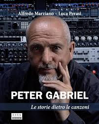 Peter Gabriel. Le storie dietro le canzoni : Perasi, Luca, Marziano,  Alfredo: Amazon.it: Libri