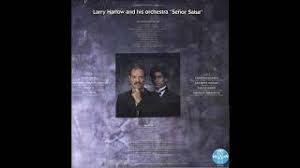 Larry harlow at the 2008 latin grammy awards in houston, texas. Senor Salsa Larry Harlow Youtube