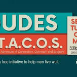Dudes and T.A.C.O.S. at Cooper Mill